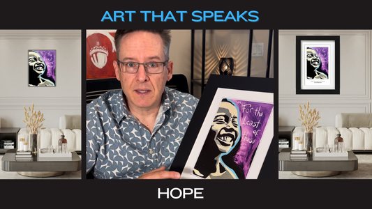 A True Story: Art that Speaks Hope!